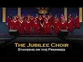 Download Lagu The Jubilee Choir - Standing on the Promises