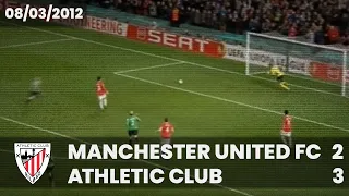 RESUMEN Manchester United 2 3 Athletic Club Octavos De Final Ida UEFA Europa League 2011 12 