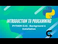 Introduction to Programming Python 3 8 - LECTURE 1 Introduction to Python Python for Beginner