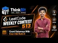 Count Subarrays With Even Odd Ratio II LeetCode Weekly Contest 513 Q4