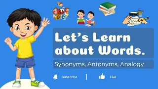 Synonyms Antonyms Analogies Explained for Kids Fun Word Relationships with Activities