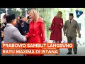 [FULL] Detik-detik Prabowo Sambut Ratu Kerajaan Belanda di Istana Merdeka