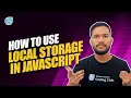 How to use Local Storage in JavaScript Coding Monks Newton School