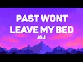Lagu Joji - Past Won’t Leave My Bed (Lyrics)