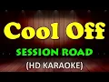 COOL OFF - Session Road (HD Karaoke)