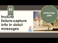 Effective Java Item 63 Include failure-capture information in detail messages