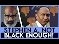 Stephen A Smith Ain t Black ENOUGH TSAE