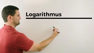 Logarithmus, Anfänge, Rechengesetze, Logarithmieren | Mathe by Daniel Jung