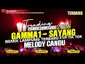 Download Lagu GAMMA 1 SAYANG‼️REMIX LAMPUNG TERBARU FULL BASS NGAJAK TERBANG MELAYANG TIK TOK ASIK MP3