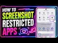 How to Take Screenshots on Restricted Apps 2026 Screenshot Blocked Apps
