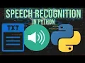 Speech Recognition in Python Speech To Text using Python