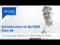 Introduction to Qt QML Part 40 - Connecting Signals to Methods or Slots