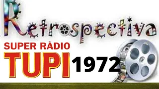 ????Como era o mundo há 50 anos? Retrospectiva 1972 Rádio Tupi parte 1