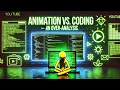Animation vs Coding - An Over-Analysis How It Works