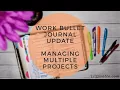 Work Bullet Journal Update - Tips Techniques for Managing Multiple Projects