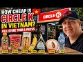 How Cheap Is Circle K in Vietnam Full Store Tour Prices