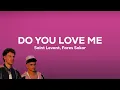Saint Levant, Fares Sokar - DO YOU LOVE ME? / سنيورة (Paroles)