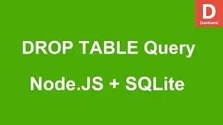 Node JS How to DROP TABLE query with SQLite Database