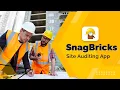 SnagBricks - Site Auditing Snagging mobile app