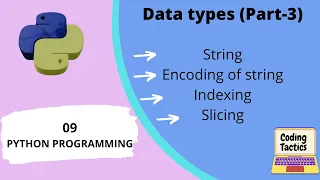 Data Types in Python String Part-3 Python Programming Lecture-9