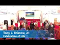 CELEBRATION OF LIFE FOR TONY L BRISTOW JR