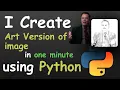 I Create Art Version of image in one minute using Python