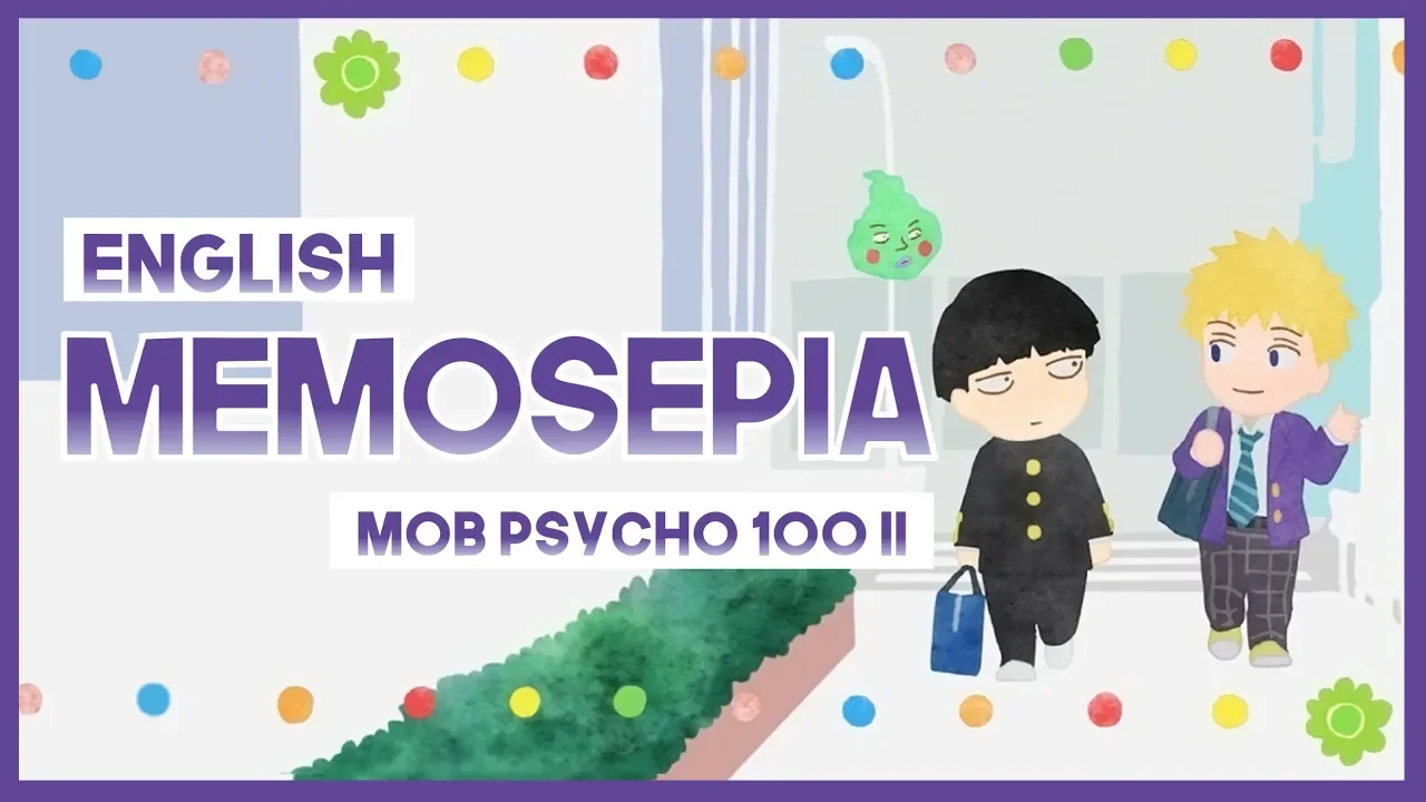 【mew】"Memosepia" ║ Mob Psycho 100 II ED 2 ║ Full ENGLISH Cover & Lyrics