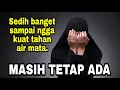Sedih banget lagunya | MASIH TETAP ADA ( Cover )