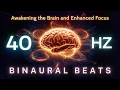 Download Lagu 40 Hz Binaural Beats - Unlock Your Full Potentia, Awakening the Brain and Enhanced Focus