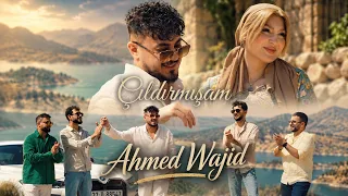 احمد واجد   چيلديرميشام                   دندنها