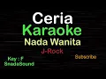 Download Lagu CERIA-J-Rocks|KARAOKE NADA WANITA​⁠ -Female-Cewek-Perempuan@UcokkuYasir