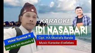 Download KARAOKE IDI NASABARI II Cipt. HA. Mustafa Bande II Vokal Syamsir N MP3