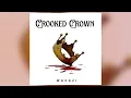 Lagu Wakazi - Crooked Crown