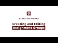 Creating and Editing Assignment Groups