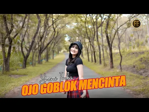 Download MP3 YENI INKA - OJO GOBLOK MENCINTA ( Official Music Video ) Ojo nangis mergo tresno ojo goblok mencinta