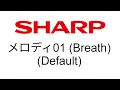 Download Lagu メロディ01 (Breath) / Melody 01 (Breath) (Default) - Sharp Ringtone MP3