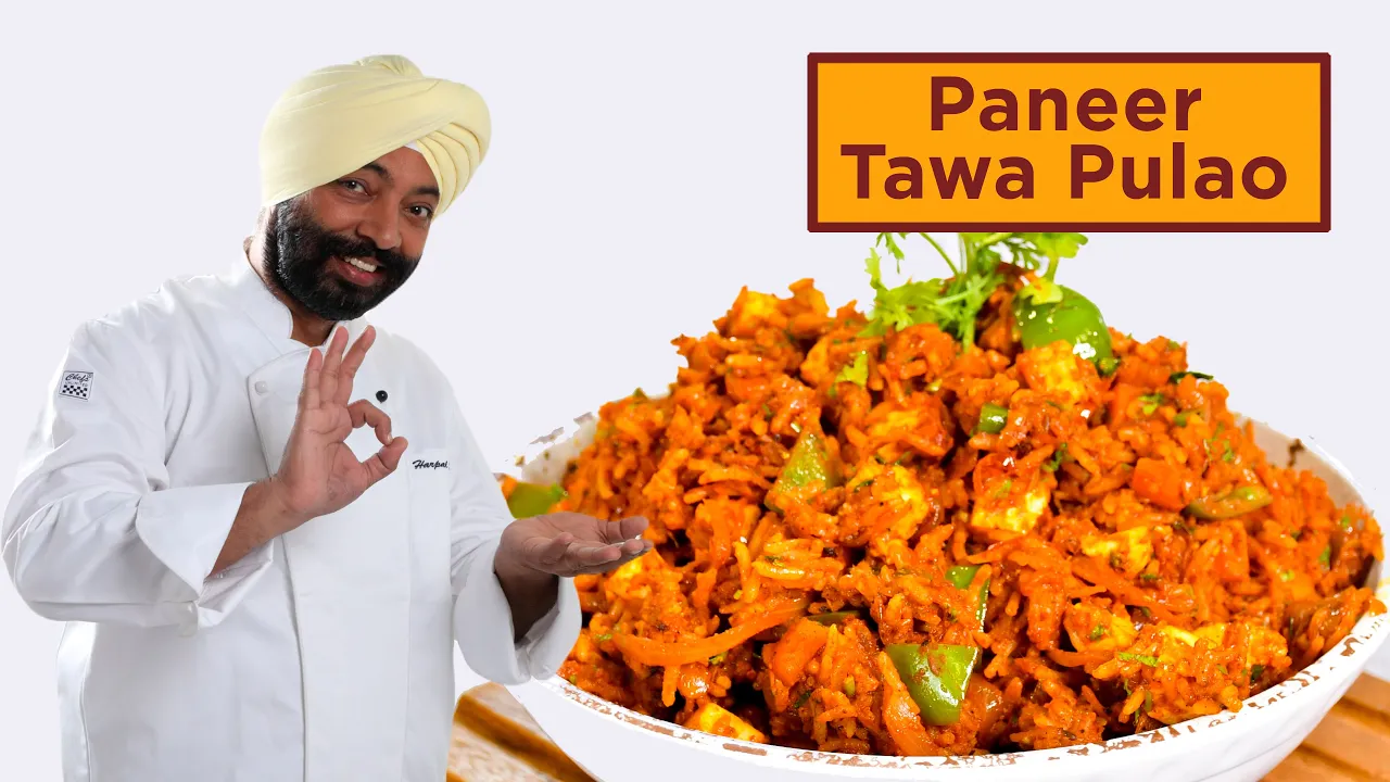 Paneer Tawa Pulao            Chef Harpal Singh