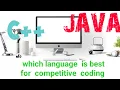 WHICH LANGUAGE BEST FOR COMPETITIVE CODING C AND JAVA
