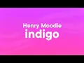 Download Lagu Henry Moodie - indigo (Lyrics)
