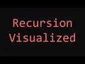 Simple Recursion Visualization