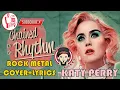 Download Lagu Katy Perry - Chained To The Rhythm Rock METAL Cover With Lyrics