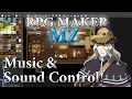 RPG Maker MZ Tutorial - Music Sound Control