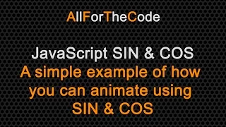 TUTORIAL JavaScript - playing with Sin Cos
