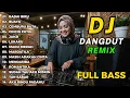 Lagu DJ REMIX DANGDUT LAWAS FULL BASS || DJ MARDATILA | DJ TAK SABAR