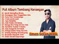 Download Lagu Full Album Tembang Kenangan Bikin Netes Air Mata || cover EMEN SERAN WILIK