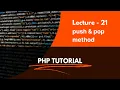 Learning PHP in hindi 21 Push and Pop method of Array