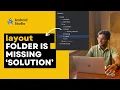 Fix Missing Layout Folder in Android Studio Kotlin Java Projects
