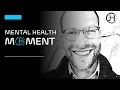 Mental Health Moment Ep 32 - Change your communication style