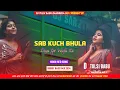 Lagu Dj Sarzen Speakar Check||Sab Kuch Bhula Diya||Hindi Sed Dj Song||DJ TULSI BABU