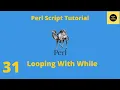 Looping With While Statements in Perl - Perl Script Basics Tutorial